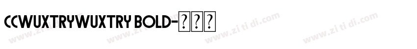 ccwuxtrywuxtry bold字体转换
